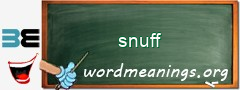 WordMeaning blackboard for snuff